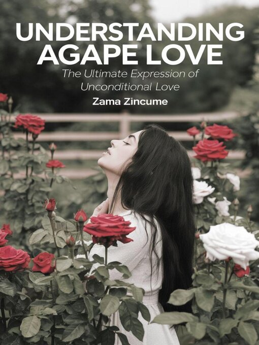 Title details for Understanding Agape Love by Zama Zincume - Available